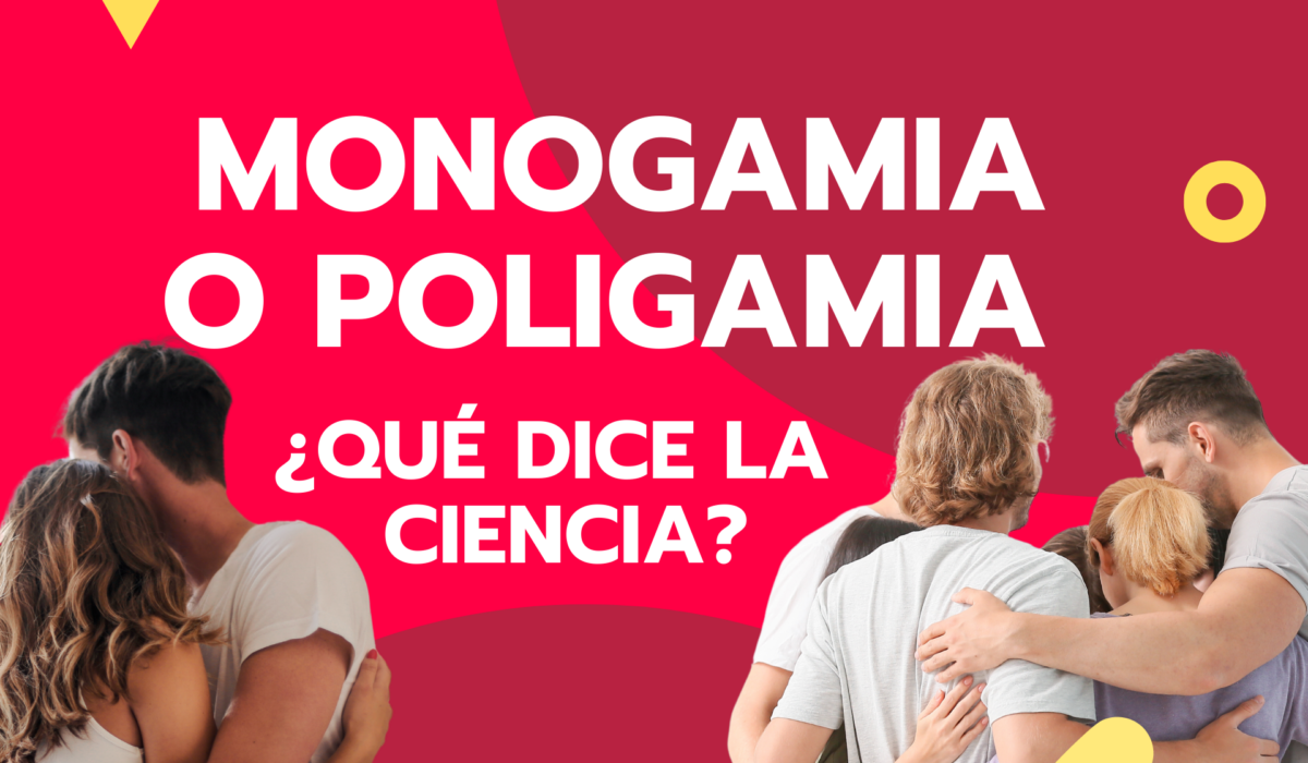 Monogamia o Poligamia - Que dice la ciencia
